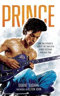 Prince and the Parade and Sign O' The Times Era Studio Sessions - Duane Tudahl