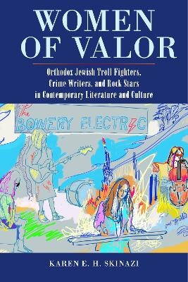 Women of Valor - Karen E. H. Skinazi