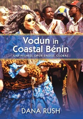 Vodun in Coastal Benin - Dana Rush