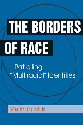 The Borders of Race - Melinda Mills