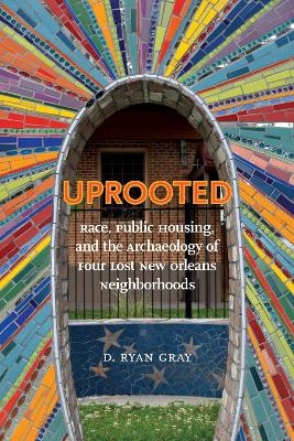 Uprooted - D. Ryan Gray