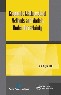 Economic-Mathematical Methods and Models under Uncertainty - A. G. Aliyev