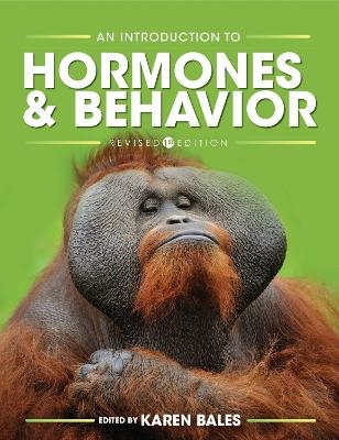 An Introduction to Hormones and Behavior - 