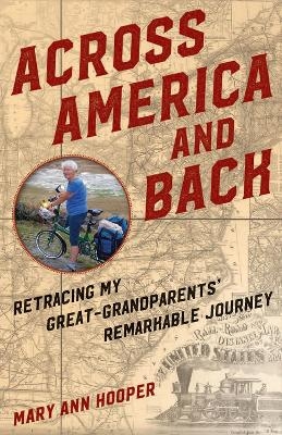 Across America and Back - Mary Ann Hooper