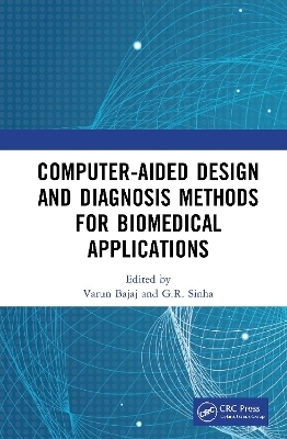 Computer-aided Design and Diagnosis Methods for Biomedical Applications - 
