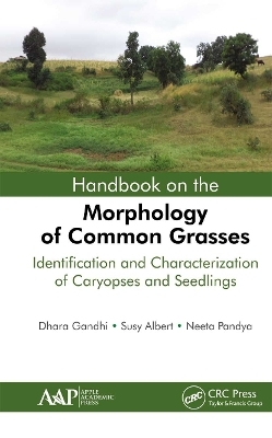 Handbook on the Morphology of Common Grasses - Dhara Gandhi, Susy Albert, Neeta Pandya