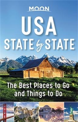 Moon USA State by State (First Edition) - Moon Travel Guides