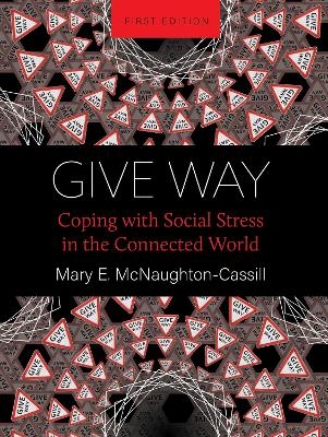 Give Way - Mary E. Naughton-Cassill