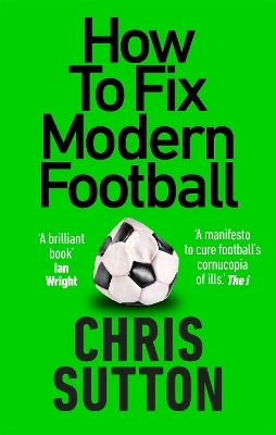 How to Fix Modern Football - Chris Sutton