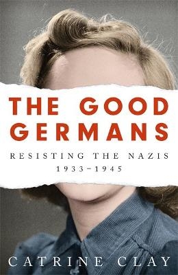 The Good Germans - Catrine Clay