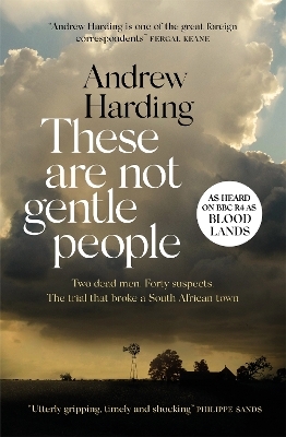 These Are Not Gentle People - Andrew Harding