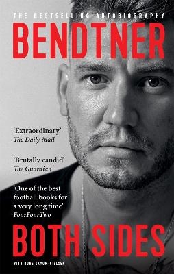 Bendtner: Both Sides - Nicklas Bendtner, Rune Skyum-Nielsen