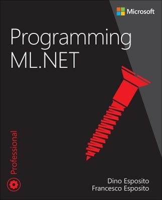 Programming ML.NET - Dino Esposito, Francesco Esposito
