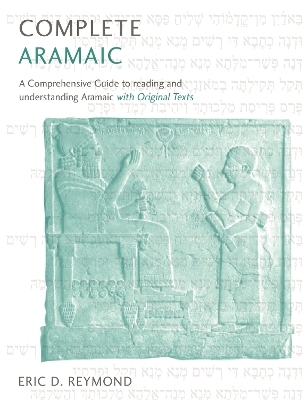 Complete Aramaic - Eric D. Reymond