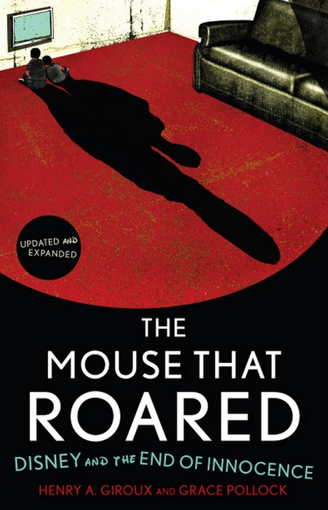 Mouse that Roared -  Henry A. Giroux,  Grace Pollock