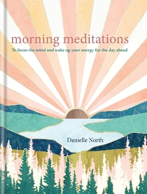 Morning Meditations - Danielle North