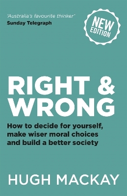 Right and Wrong - Hugh Mackay