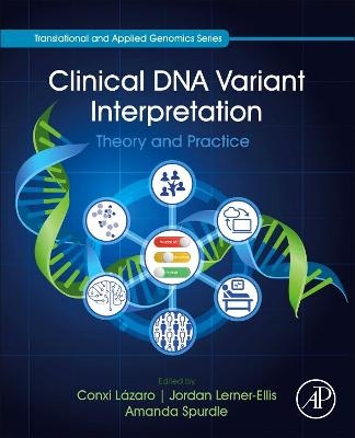 Clinical DNA Variant Interpretation - 