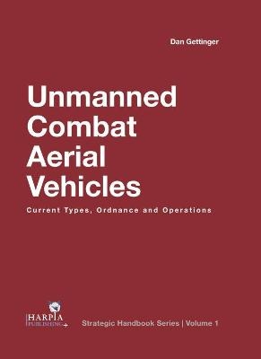 Unmanned Combat Aerial Vehicles - Dan Gettinger