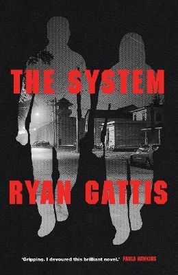 The System - Ryan Gattis