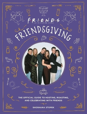 Friendsgiving - Shoshana Stopek