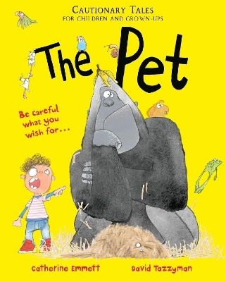 The Pet: Cautionary Tales for Children and Grown-ups - Catherine Emmett