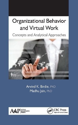 Organizational Behavior and Virtual Work - Arvind K. Birdie, Madhu Jain