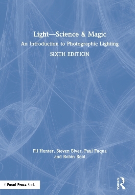 Light — Science & Magic - Fil Hunter, Steven Biver, Paul Fuqua, Robin Reid