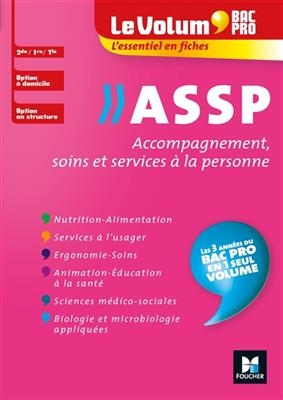 Bac pro ASSP, accompagnement, soins et services à la personne : 2de, 1re, terminale, option à domicile, option en str... -  Garnier-J