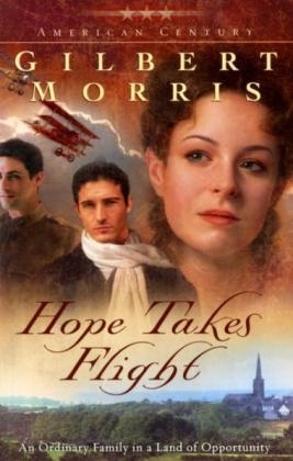 Hope Takes Flight (American Century Book #2) -  Gilbert Morris