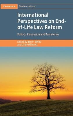 International Perspectives on End-of-Life Law Reform - 
