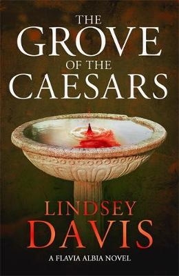 The Grove of the Caesars - Lindsey Davis