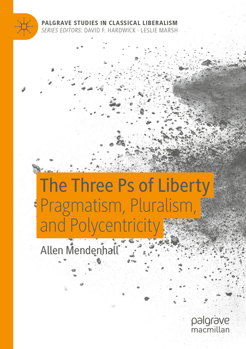The Three Ps of Liberty - Allen Mendenhall
