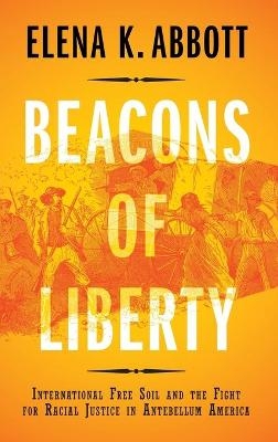 Beacons of Liberty - Elena K. Abbott