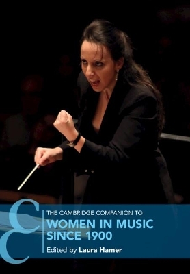 The Cambridge Companion to Women in Music since 1900 - 