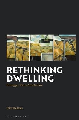 Rethinking Dwelling - Distinguished Professor Jeff Malpas