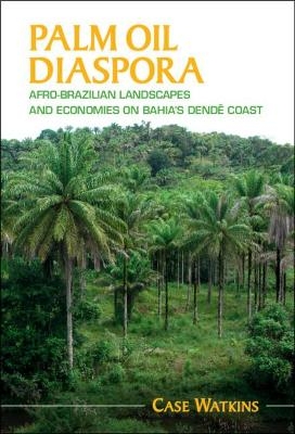 Palm Oil Diaspora - Case Watkins