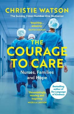 The Courage to Care - Christie Watson