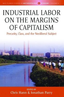 Industrial Labor on the Margins of Capitalism - 