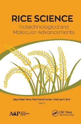 Rice Science: Biotechnological and Molecular Advancements - 