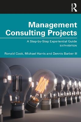 Management Consulting Projects - Ronald Cook, Michael Harris, Dennis Barber III