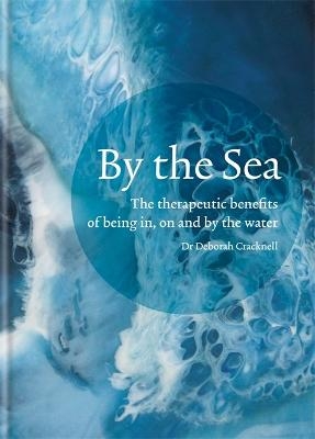 By the Sea - Dr Deborah Cracknell