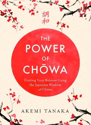 The Power of Chowa - Akemi Tanaka