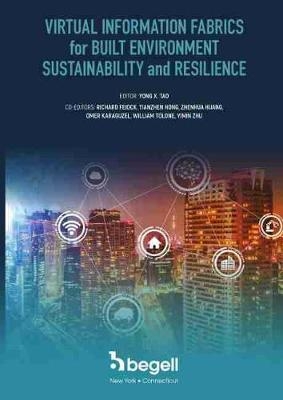 Virtual Information Fabrics for Built Environment Sustainability and Resilience - Yong Tao