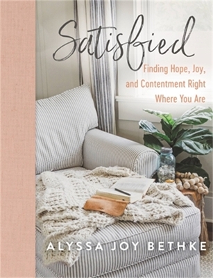 Satisfied - Alyssa Bethke