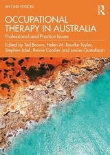 Occupational Therapy in Australia - Brown, Ted; Bourke-Taylor, Helen M.; Isbel, Stephen; Gustafsson, Louise