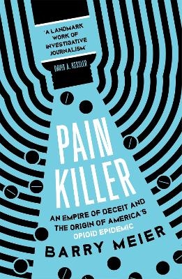 Pain Killer - Barry Meier