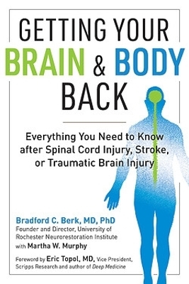 Getting Your Brain and Body Back - Bradford C. Berk