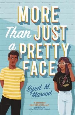 More Than Just a Pretty Face - Syed Masood