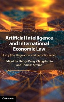 Artificial Intelligence and International Economic Law - 